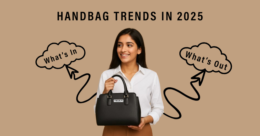 Handbag Trends 2025 – What’s In & Out